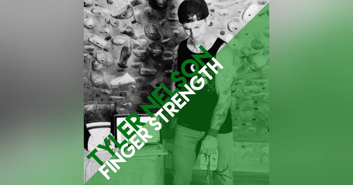 Dr. Tyler Nelson on Finger Strength