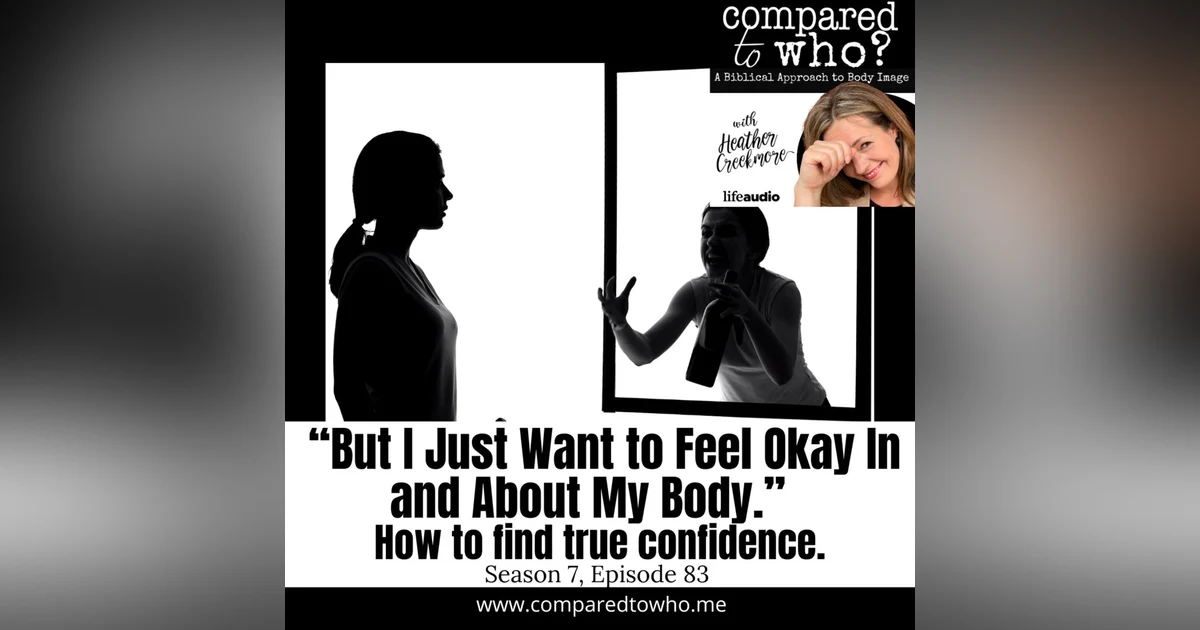 I Just Want to Feel Okay in My Body: Finding True Confidence