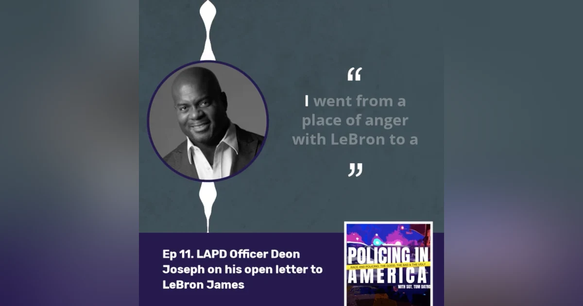 LAPD Officer Deon Joseph's Open Letter to Lebron James