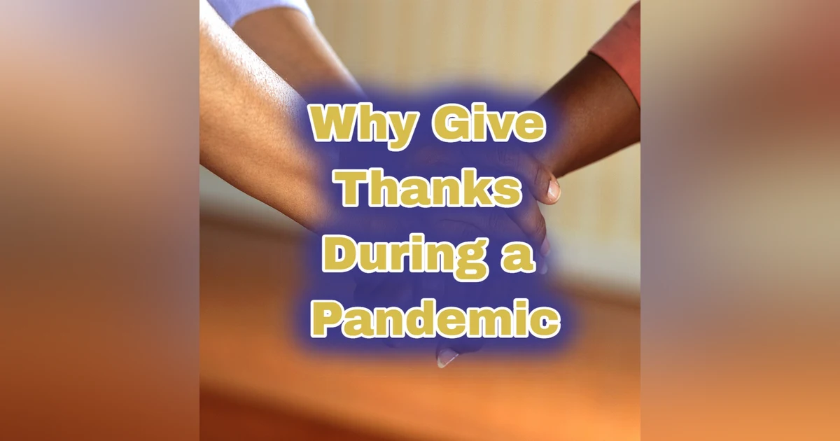 Why give thanks during a pandemic?