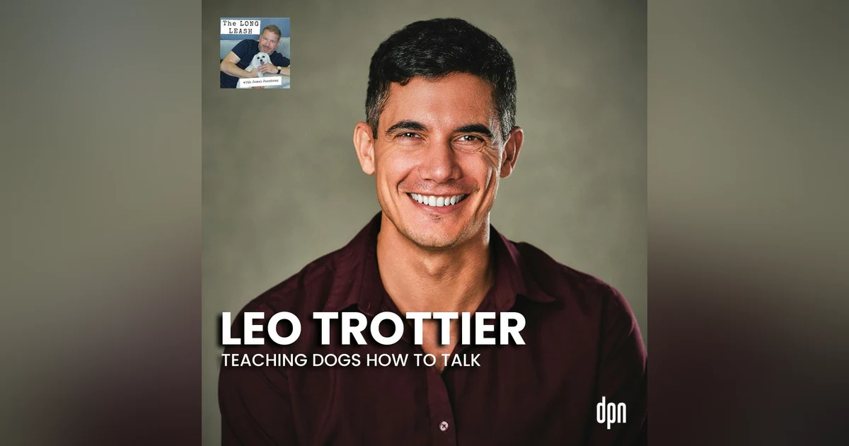Teaching Dogs How to Talk with Leo Trottier | The Long Leash #43