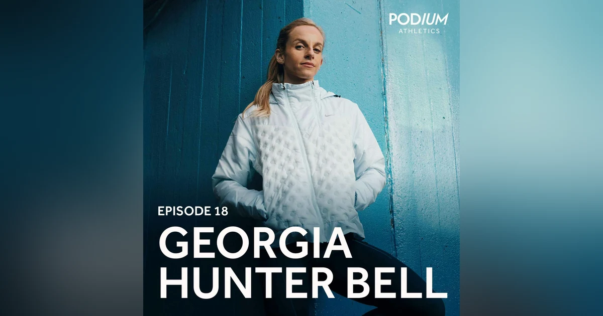 Ep 18: Georgia Hunter Bell