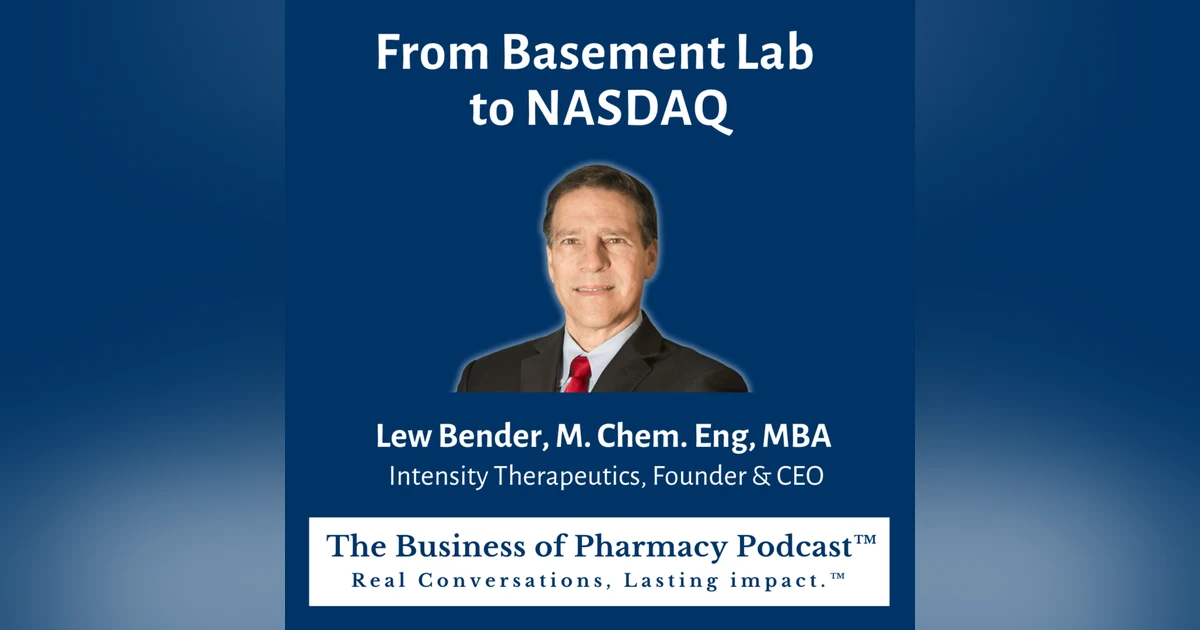 From Basement Lab to NASDAQ | Lew Bender, M. Chem. Eng, MBA Intensity Therapeutics, Founder & CEO