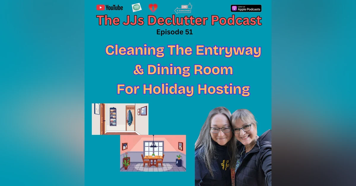 Cleaning the Entryway & Dining Room for Holiday Hosting - E51