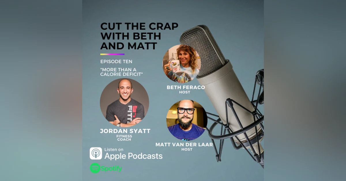 10 - More Than Just A Calorie Deficit With Jordan Syatt