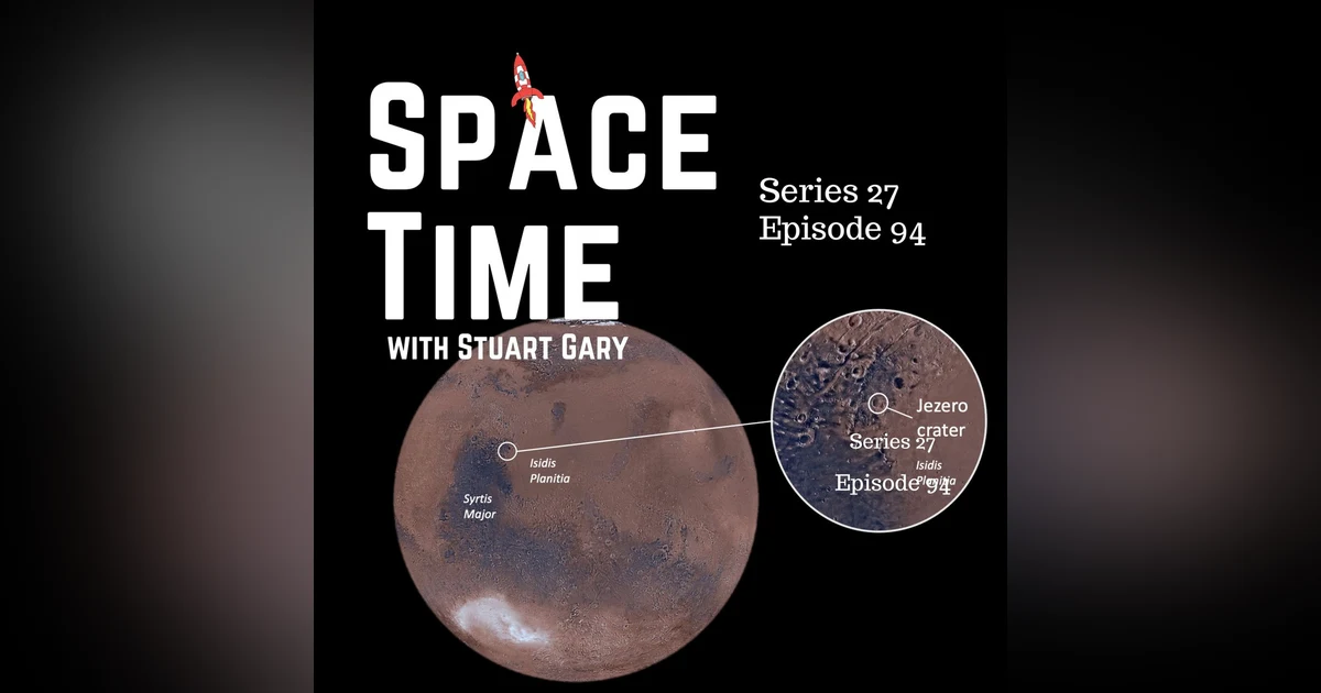 S27E94: Ancient Life on Mars? Perseverance's Groundbreaking Discovery