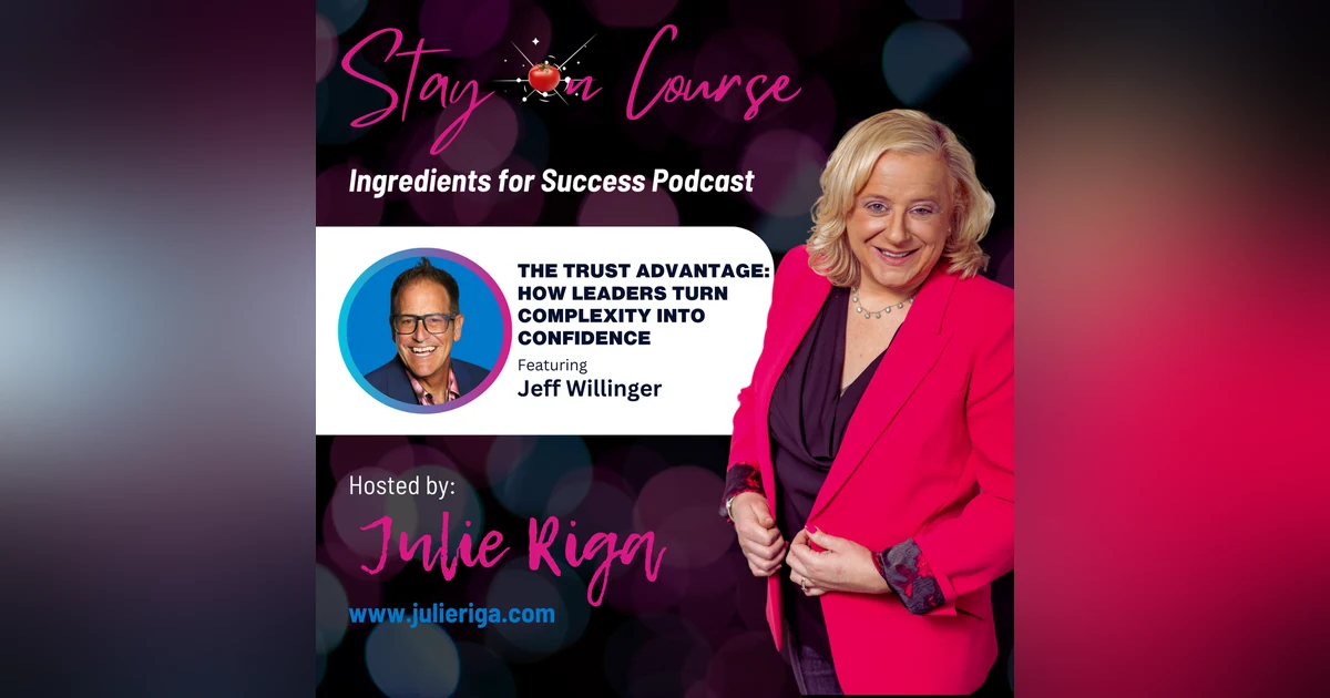 The Trust Advantage: How Leaders Turn Complexity Into Confidence