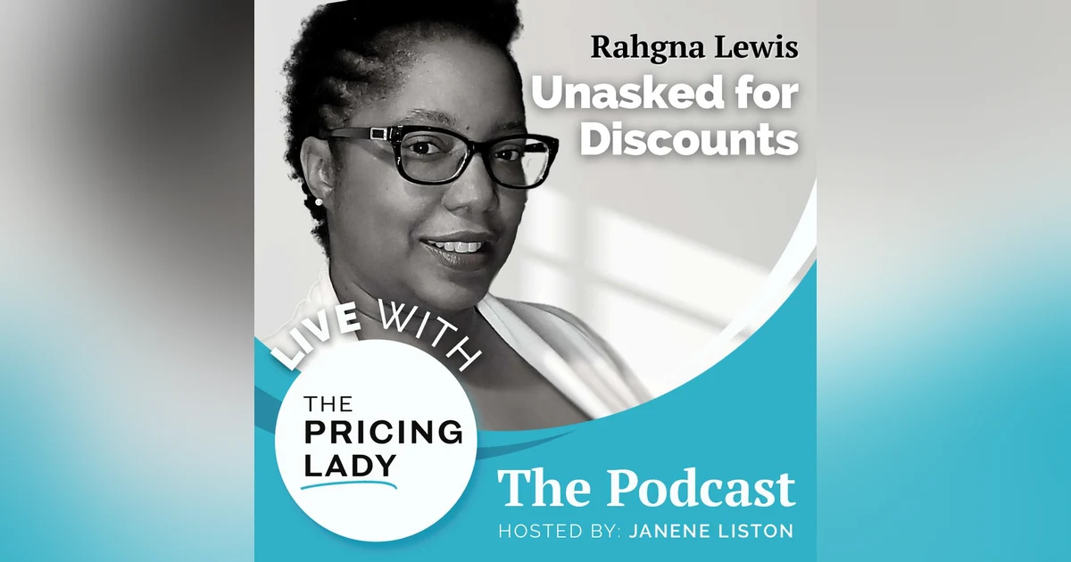 I Offered Discounts People Didn't Ask For with Guest Rahgna Lewis