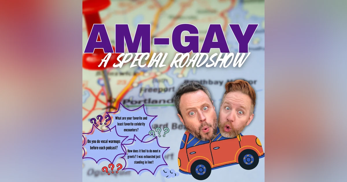 Roadshow: AM-GAY: July 2024