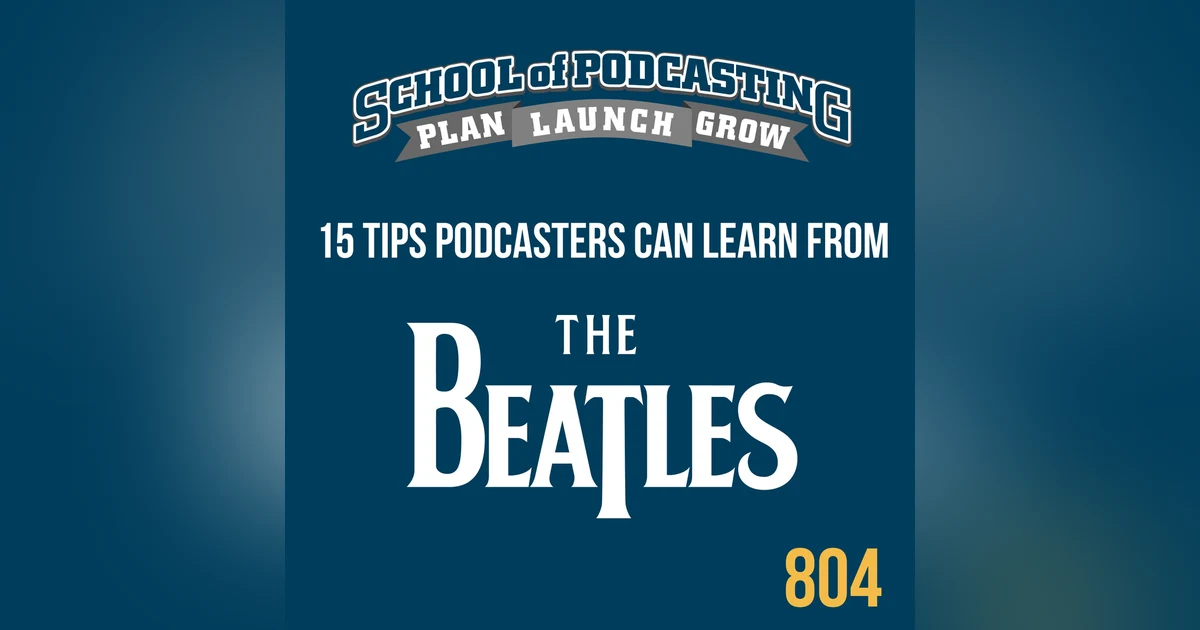 15 Insightful Tips For Podcasters From Watching the Beatles Get Back
