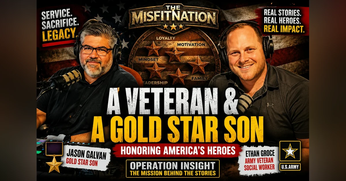 The Cost of Freedom: Gold Star Legacy, Abbey Gate, Veteran Resilience, and the Stories That Must Never Be Forgotten | Ethan Groce & Jason Galvan