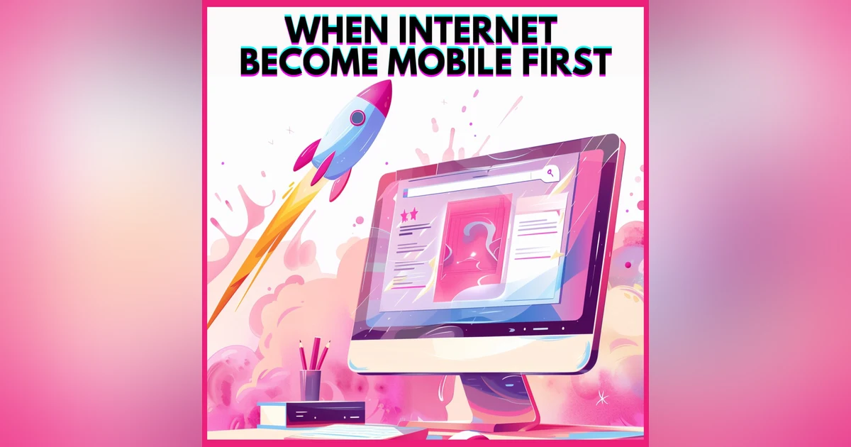 #6. When Internet become mobile first