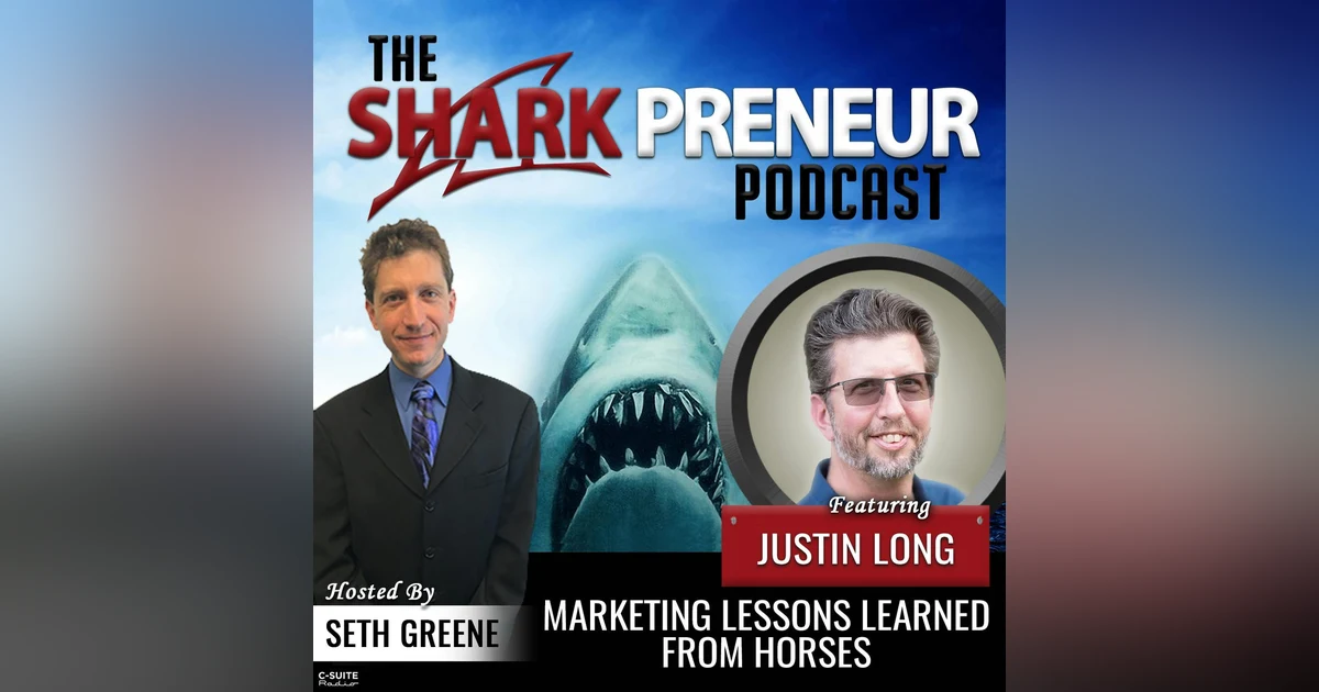 830: Marketing Lessons Learned from Horses with Justin Long
