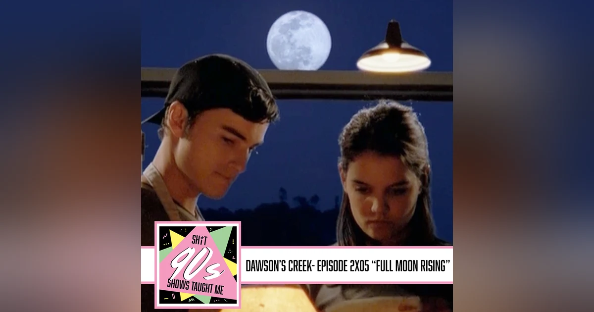 Dawson's Creek Season 2 Episode 5 - Full Moon Rising