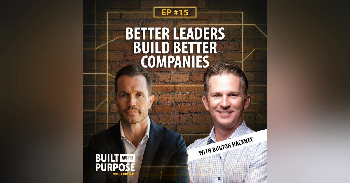How Servant Leadership Builds Better Companies | Burton Hackney