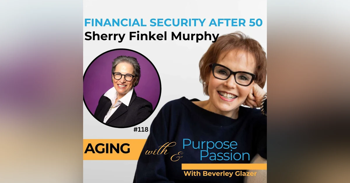 Sherry Finkel Murphy - Financial Security; Steps Every Woman Can Take Today