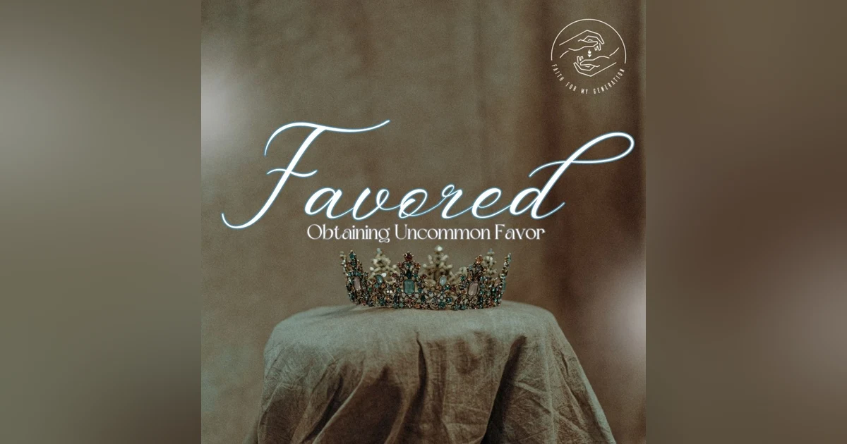 Favored: Obtaining Uncommon Favor