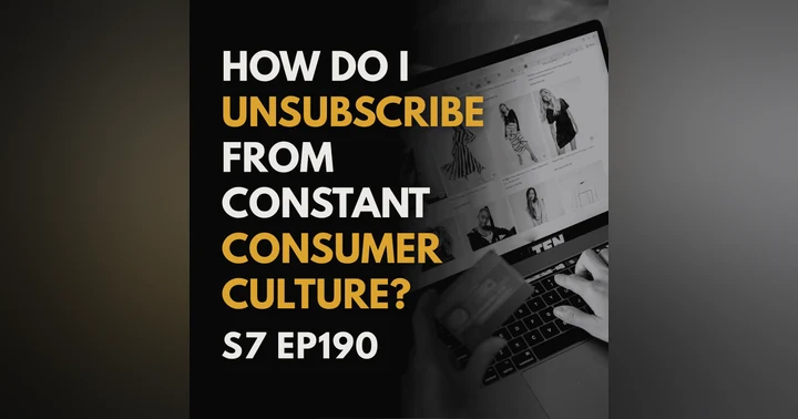 image for Steps to Unsubscribe From Consumerism and Find Peace