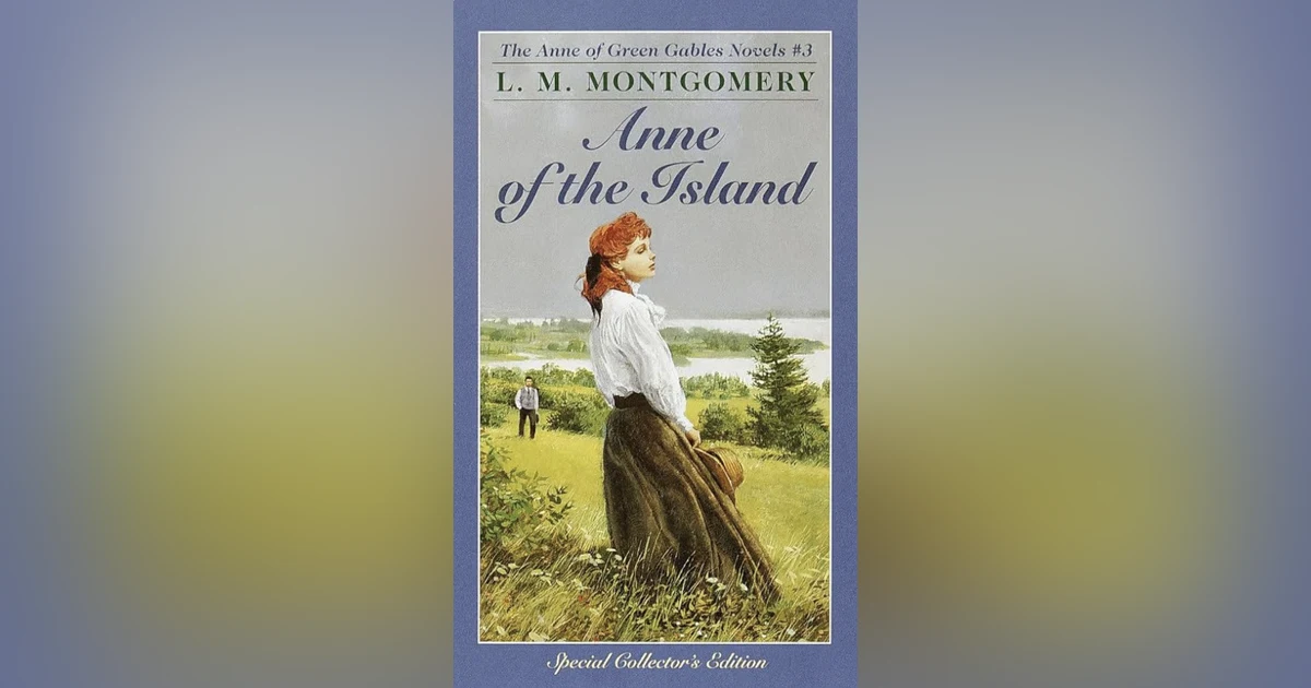 ANNE OF THE ISLAND Chapters 33 (He Just Kept Coming and Coming) & 34 (John Douglas Speaks at Last)