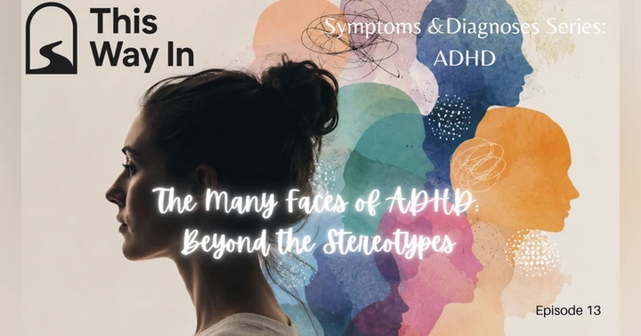 image for The Many Faces of ADHD: Beyond the Stereotypes