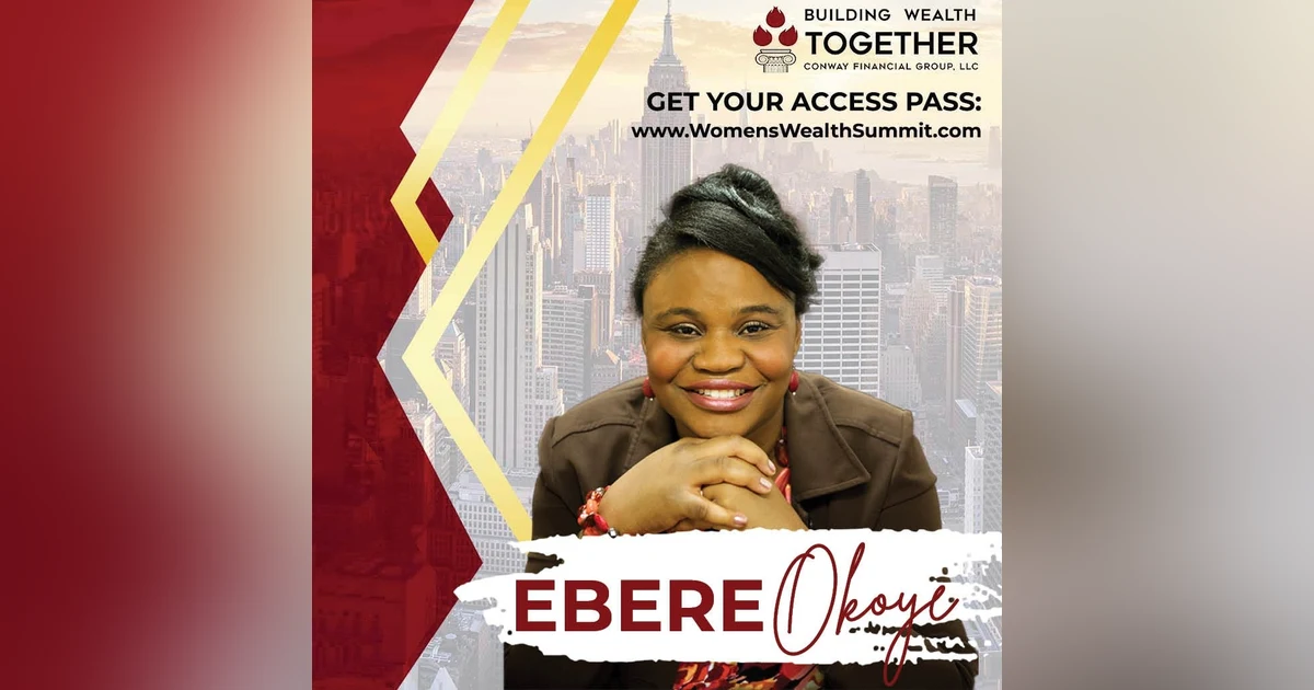 Episode 274: Ebere Okoye - The Ultimate Wealth Building Plan
