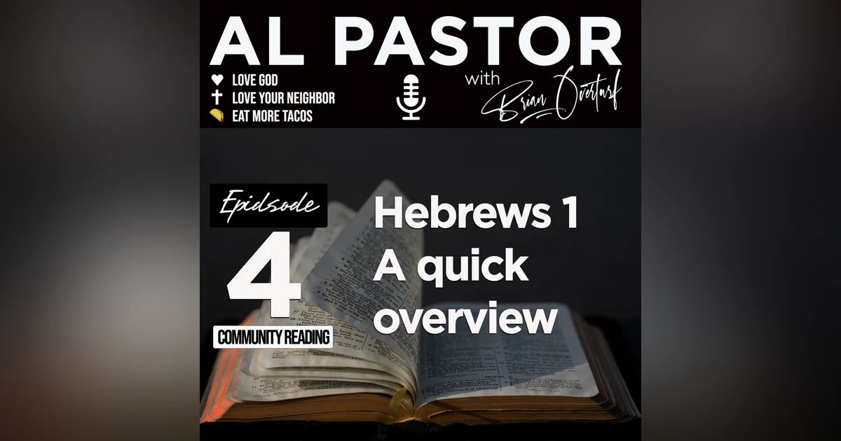 #4 - Hebrews 1 - A Quick Look