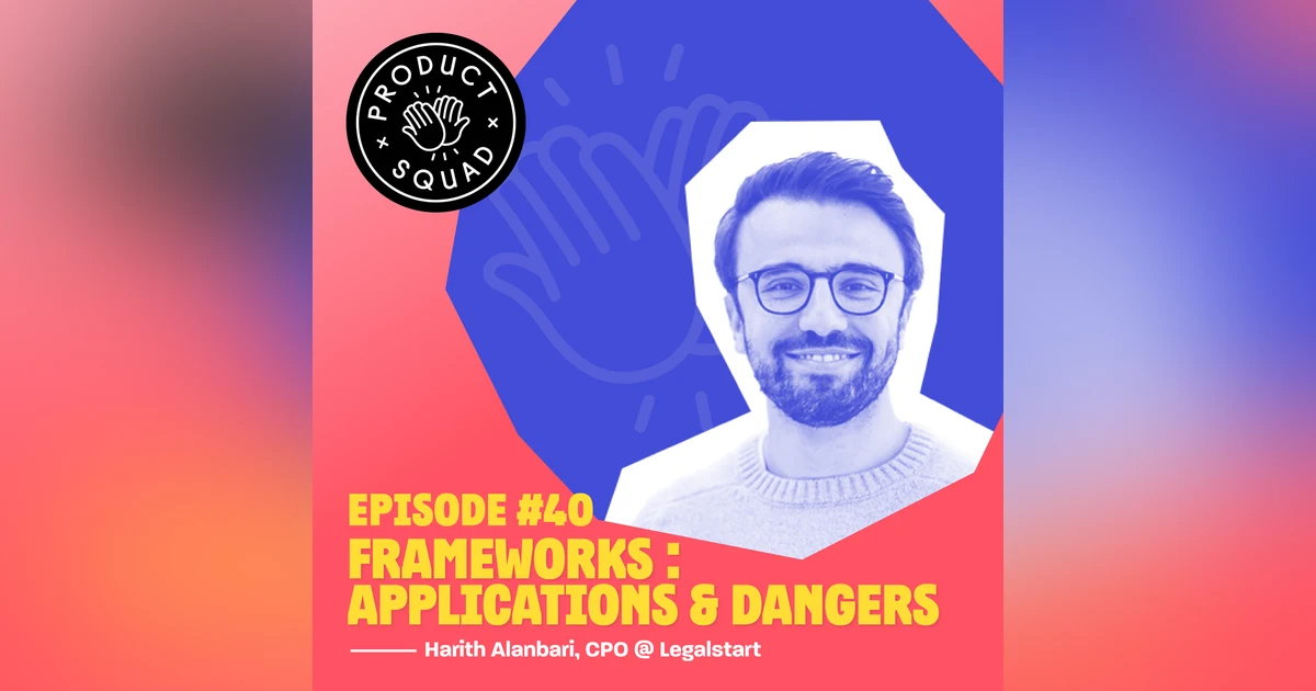 #40 Frameworks : applications et dangers - Harith Alanbari (Legalstart, PayPal, Stootie)