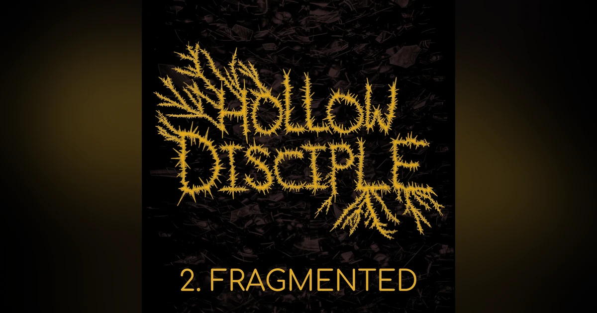 S1: E2 - Fragmented