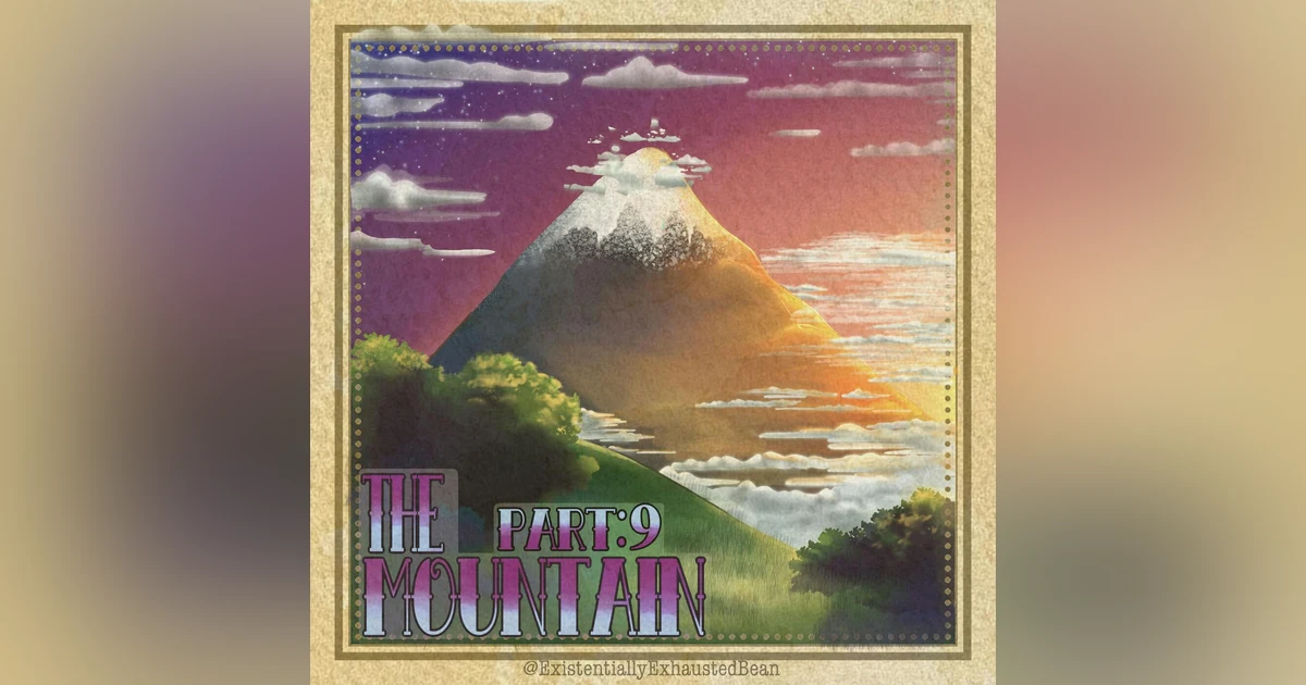 Welcome to the Horizon Part 9: The Mountain