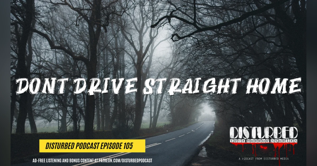 Don't Drive Straight Home