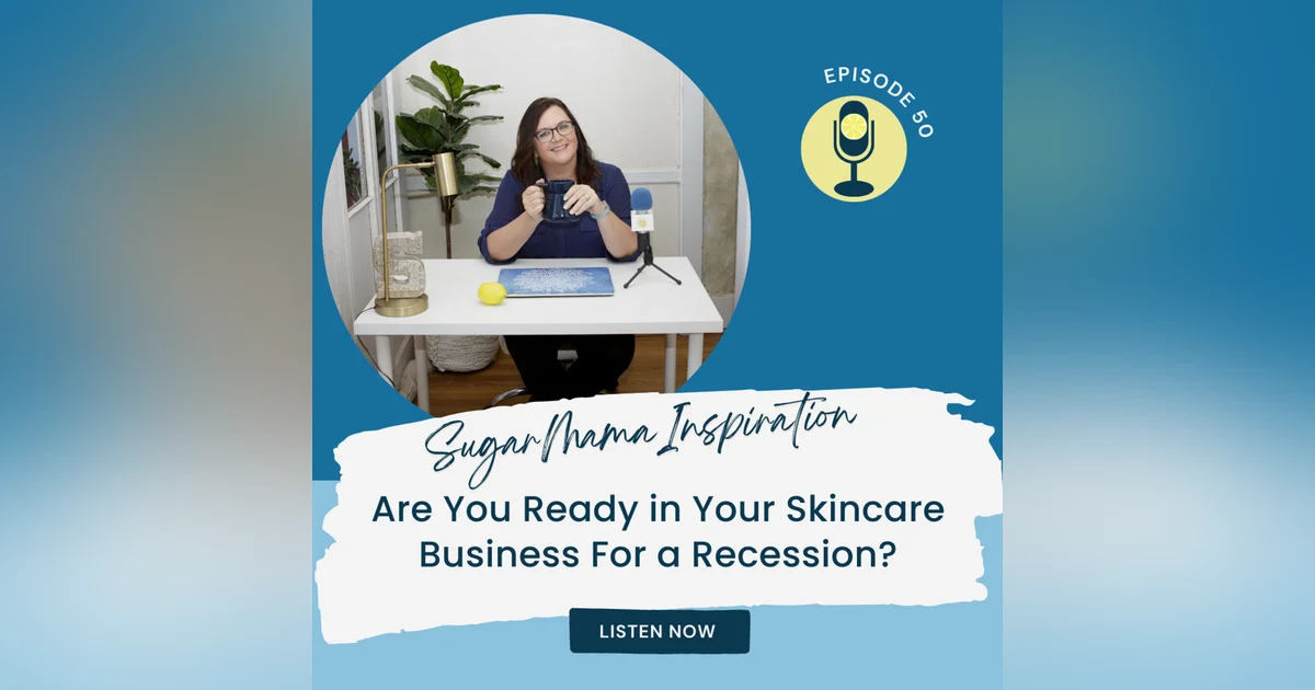 Are You Ready in Your Skincare Business For a Recession?