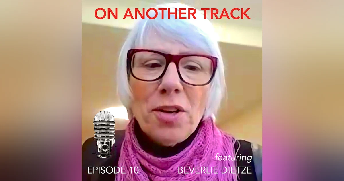 Dr Beverlie Dietze - Be curious, appreciate yourself and always look ahead but don't forget where you came from!