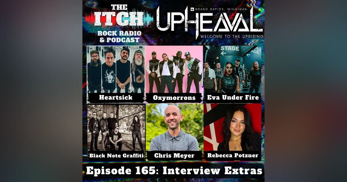 E165 The Itch Upheaval: Interview Extras