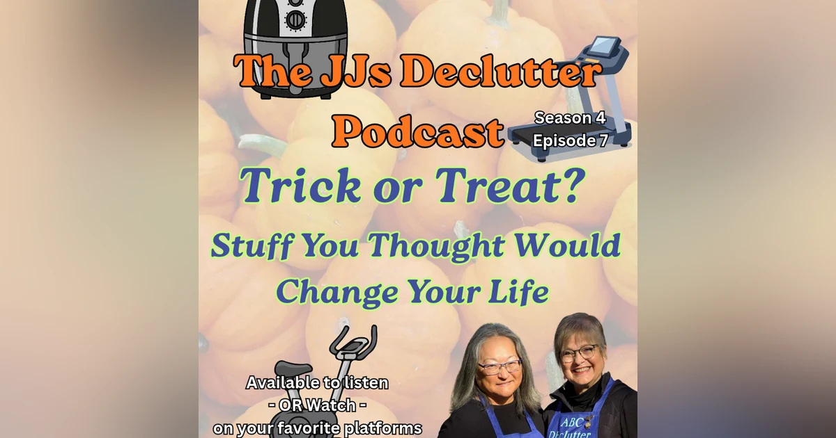 Trick or Treat? Stuff You Thought Would Change Your Life     s4e8