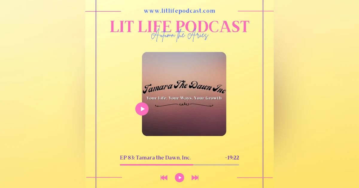 EP 83: Tamara the Dawn, Inc.