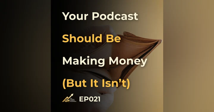 image for Where the Money is Hiding in Your Podcast