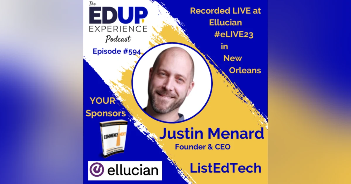 594: LIVE From #eLIVE23 - with Justin Menard⁠, Founder & CEO at ⁠ListEdTech