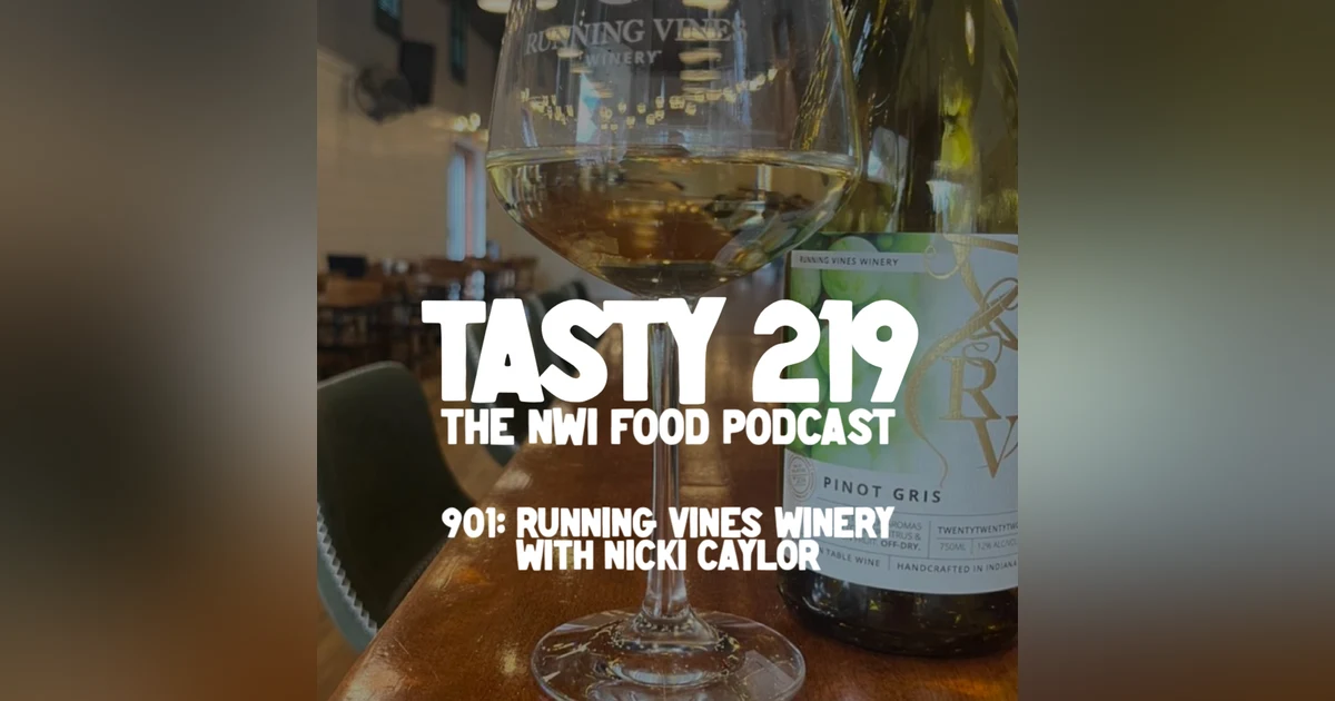 901: Running Vines Winery (w/ Nicki Caylor)