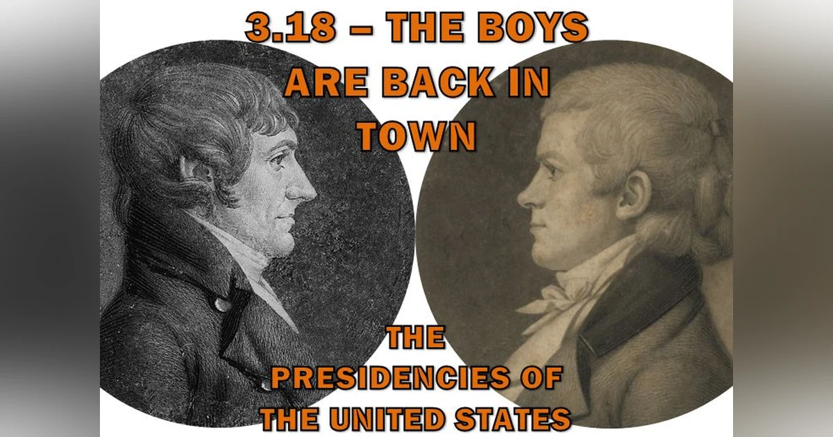 3.18 – The Boys Are Back in Town