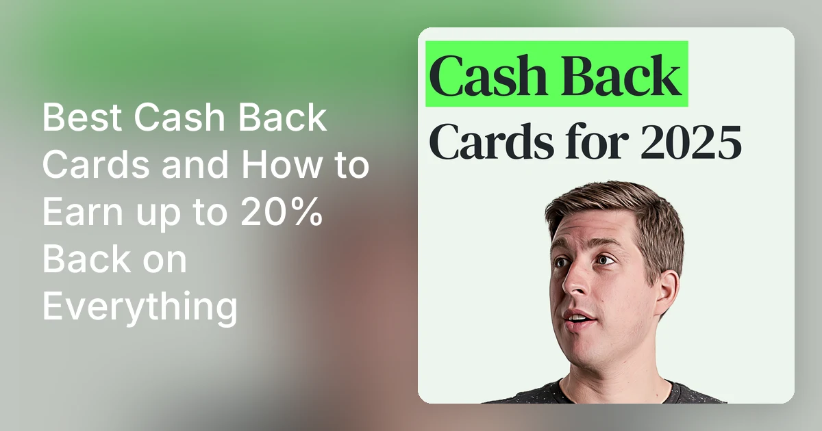 Best Cash Back Cards and How to Earn up to 20% Back on Everything