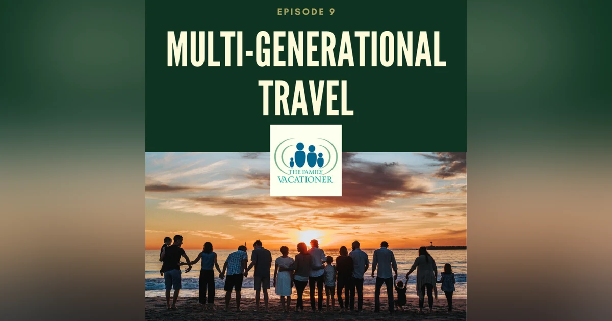Multigenerational Travel | Planning Trips for All Ages