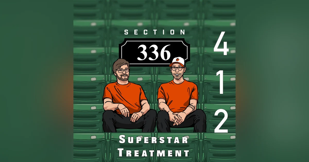 Pod 412 : Superstar Treatment