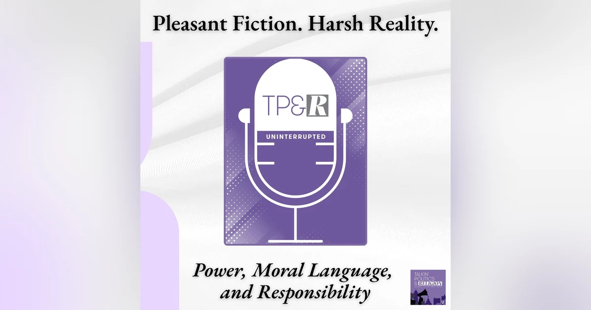 The End of a Pleasant Fiction: Power, Patrimonialism, and the Collapse of Moral Language