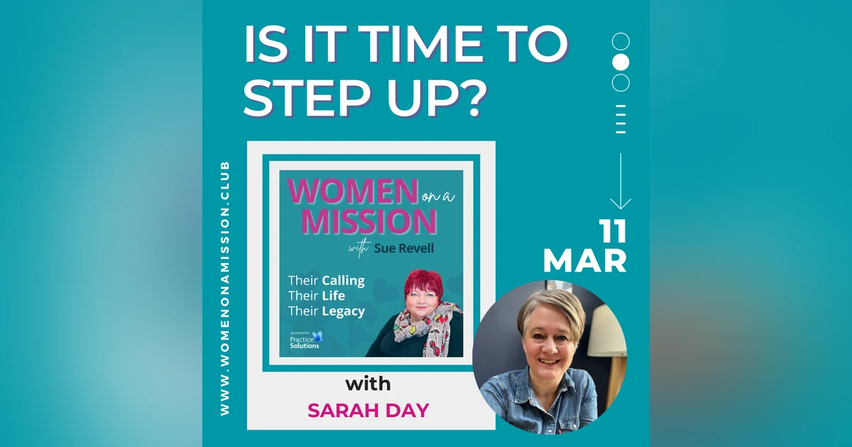 Episode 33: Is It Time To Step Up? with Sarah Day