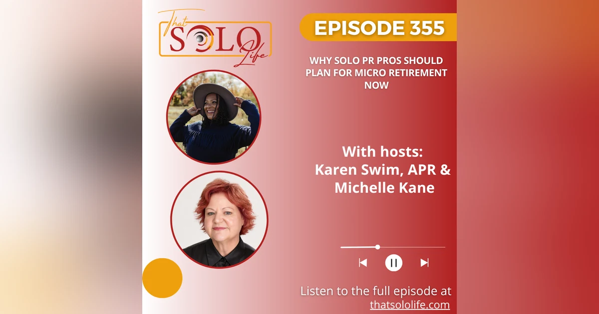 Why Solo PR Pros Should Plan for Micro Retirement Now