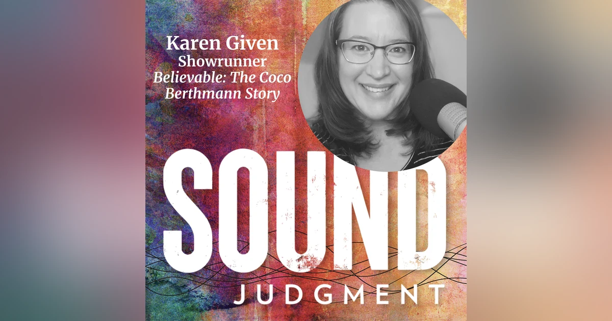 How to Track a Liar with Believable: The Coco Berthmann Story Showrunner Karen Given