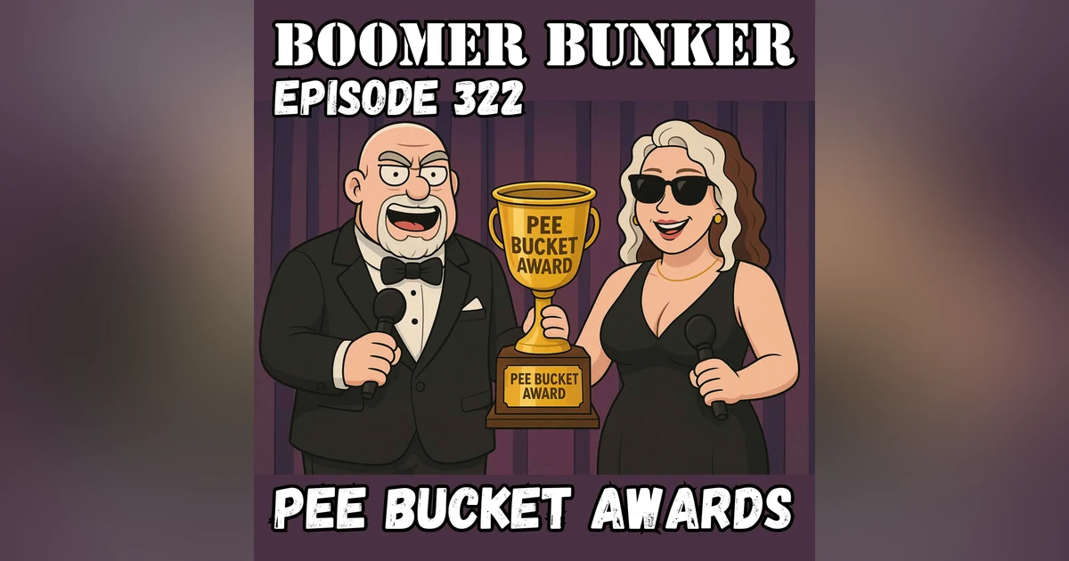 Pee Bucket Awards | Episode 322