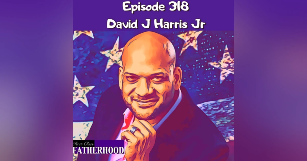 #318 David J Harris Jr