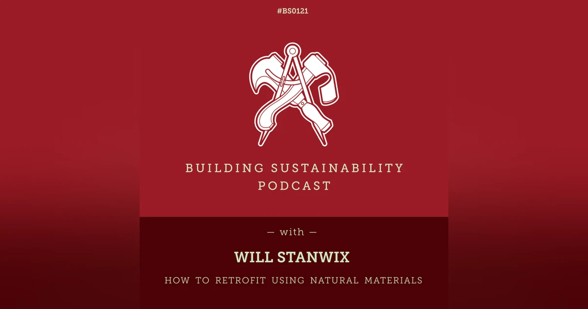 Retrofit using Natural Materials - Will Stanwix - BS121