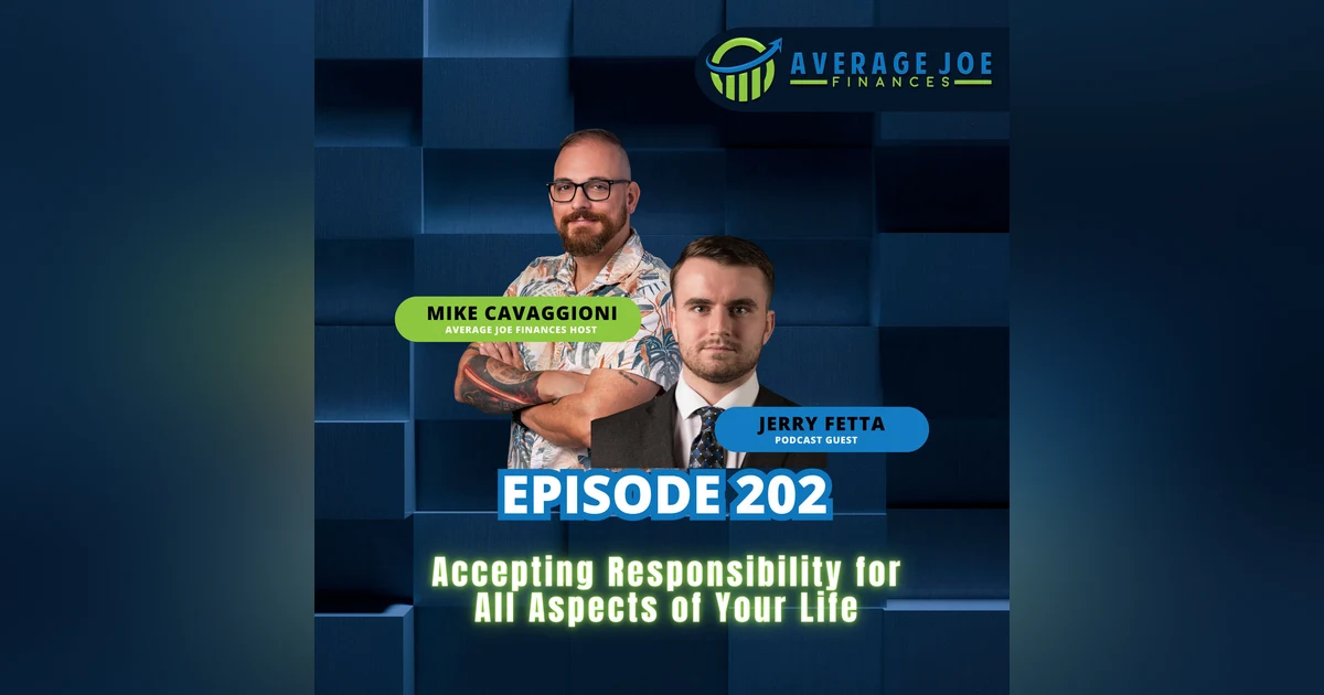 Accepting Responsibility for All Aspects of Your Life with Jerry Fetta
